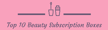 Top 10 Best Beauty Subscription Boxes Logo